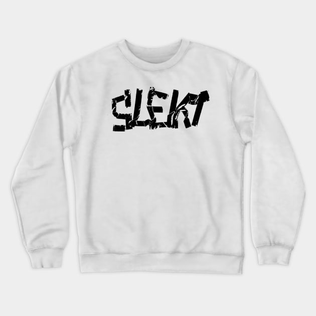 SLEKT! Crewneck Sweatshirt by mabaproductions